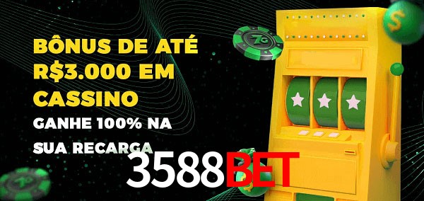 3588bet melhor bônus de depósito